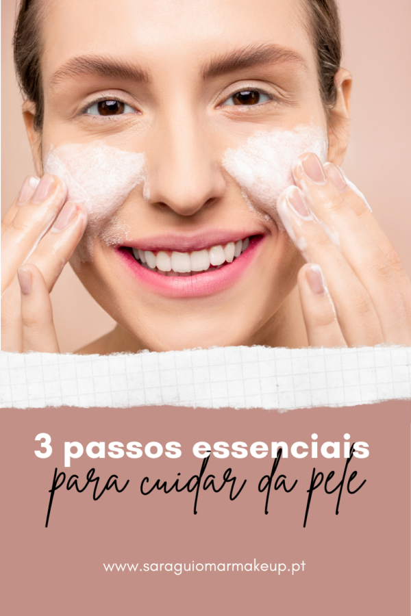 3 passos essenciais para cuidar da pele